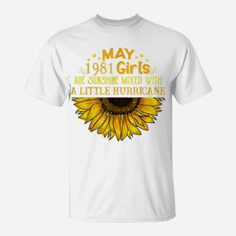 May Girl 1981 - 40Th Birthday Gift For Strong Girl T-Shirt | Crazezy CA