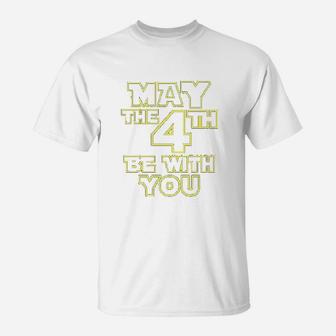 May The 4Th Be With You Movie T-Shirt | Crazezy
