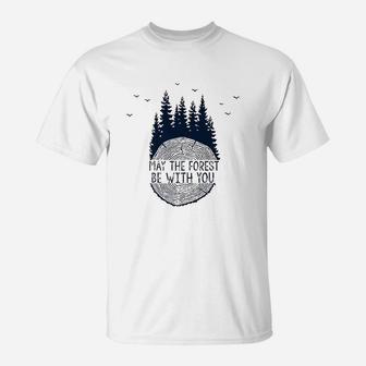May The Forest Be With You Earth Day May The Fourth T-Shirt - Thegiftio UK
