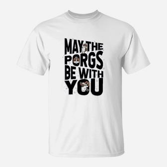 May The Porgs Be With You May The 4Th Cute Galaxy T-Shirt | Crazezy DE