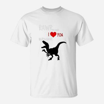 Means I Love You In Dinosaur T-Shirt | Crazezy UK