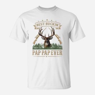 Mens Fathers Day Best Buckin' Pap Pap Ever Deer Hunting Bucking T-Shirt | Crazezy DE
