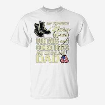 Mens Hero Wears Dog Tags Combat Boots Proud Army Dad Of Daughter T-Shirt | Crazezy UK