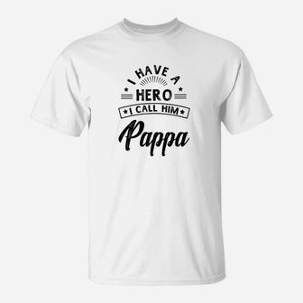 Mens I Have A Hero I Call Him Pappa Grandpa Gift Men T-Shirt - Thegiftio UK