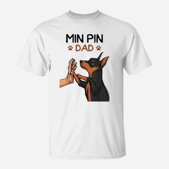 Mens Min Pin Dad Miniature Pinscher Dog Father Men Father´S Day T-Shirt | Crazezy