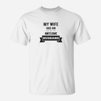 Mens My Wife Has An Awesome Husband T-Shirt - Thegiftio UK