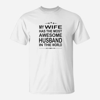 Mens My Wife Has The Most Awesome Husband In The World T-Shirt - Thegiftio UK
