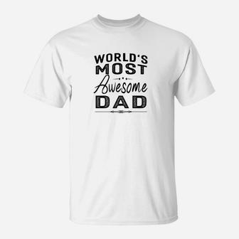 Mens Worlds Most Awesome Dad Men Shirts Gifts Idea T-Shirt - Thegiftio