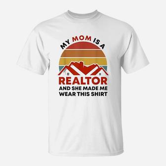 Mom Is A Realtor T-Shirt | Crazezy AU
