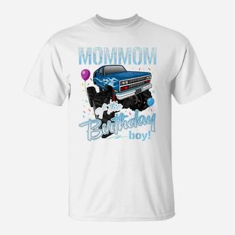 Mommom Of The Birthday Boy Monster Truck Birthday Gifts T-Shirt | Crazezy DE