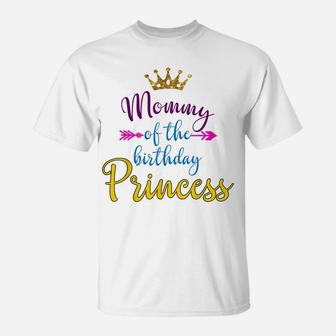 Mommy Of The Birthday Princess Matching Family T-Shirt T-Shirt | Crazezy AU