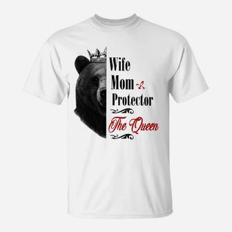 Mommy Queen Bear Wife Mom Protector Queen Mothers Day Gift Sweatshirt T-Shirt | Crazezy AU
