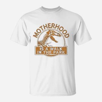 Motherhood Is A Walk In The Park T-Shirt | Crazezy
