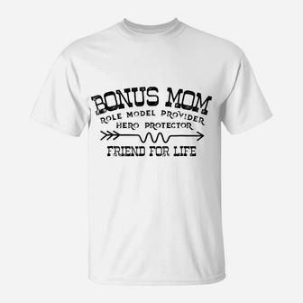 Mothers Day Bonus Mom Friend For Life Step Mom T-Shirt | Crazezy CA
