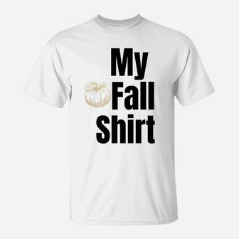 My Fall Autumn Pumpkin T-Shirt | Crazezy UK