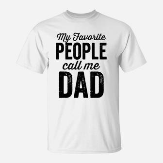 My Favorite People Call Me Dad Shirt Vintage T-Shirt | Crazezy