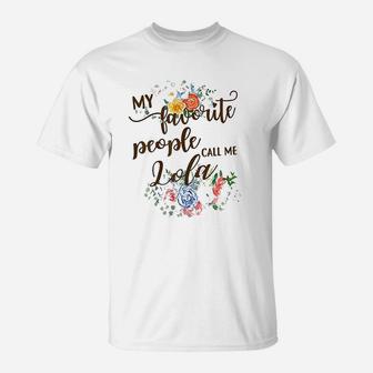 My Favorite People Call Me Lola Filipino Grandma Mother T-Shirt | Crazezy UK