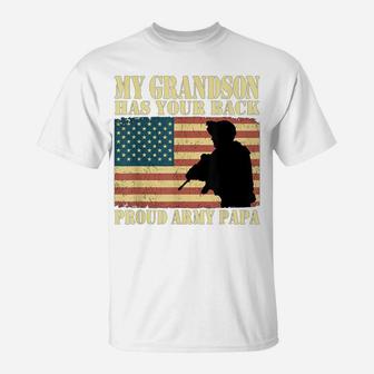 My Grandson Has Your Back Proud Army Papa Shirt Grandpa Gift T-Shirt | Crazezy