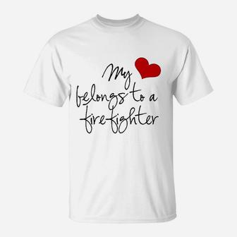 My Heart Belongs Firefighter T-Shirt | Crazezy