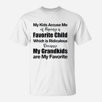 My Kids Accuse Me Of Having A Favorite Child Funny T-Shirt | Crazezy CA