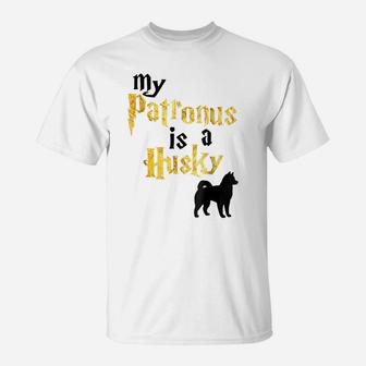 My Patronus Is A Husky - Husky Shirt T-Shirt | Crazezy UK