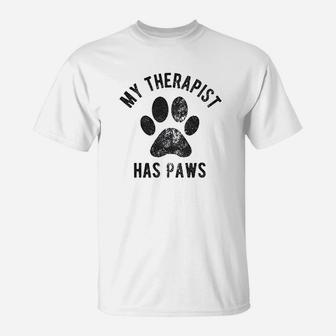 My Therapist Has Paws T-Shirt | Crazezy