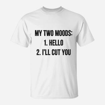 My Two Moods T-Shirt | Crazezy UK