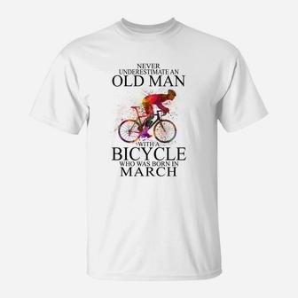 Never Underestimate A Man With A Bicycle Who Was Born In March T-Shirt - Thegiftio UK