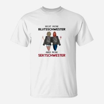 Nicht Meine Blutsschwester Bt T-Shirt - Seseable