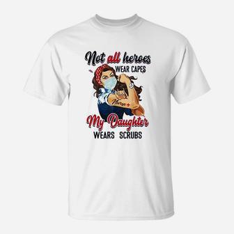 Not All Heroes Wear Capes T-Shirt | Crazezy AU