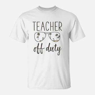 Off Duty Sunglasses Last Day Of School T-Shirt | Crazezy
