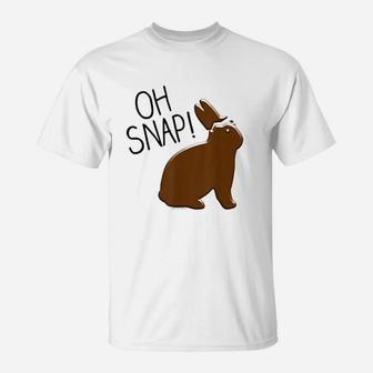 Oh Snap Funny Chocolate Bunny Easter T-Shirt | Crazezy CA