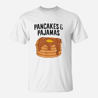 Pancakes And Pajamas T-Shirt | Crazezy