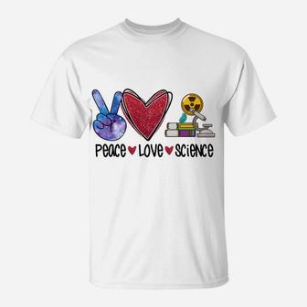 Peace Love Science Funny Teacher Sweatshirt T-Shirt | Crazezy