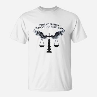 Philadelphia School Of Bird Law T-Shirt - Thegiftio UK