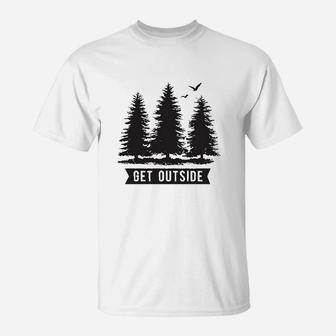 Pine Trees Get Outside Cool Outdoor Adventure T-Shirt | Crazezy UK