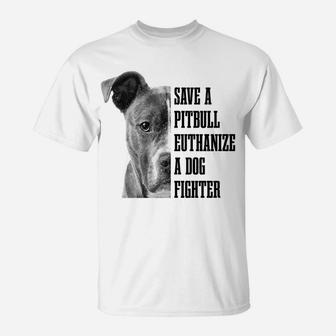 Pitbull Save A Pitbull Funny Dog Rescue Pitbull Mom Dad T-Shirt | Crazezy CA