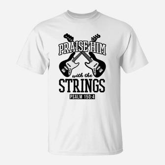 Praise Him With The Strings Bass Guitar Christmas Gift Black T-Shirt | Crazezy AU