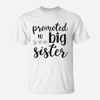 Promoted To Big Sister T-Shirt | Crazezy