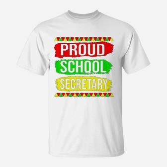 Proud School Secretary Black History Month Pride African T-Shirt - Thegiftio UK