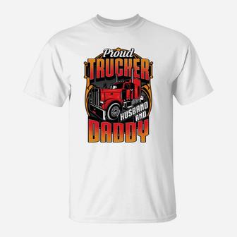 Proud Trucker Husband Daddy Graphic For Truck Drivers Gift T-Shirt | Crazezy
