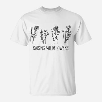 Raising Wildflowers, Flower Lovers T-Shirt | Crazezy