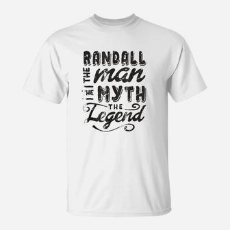 Randall The Man Myth Legend T-Shirt - Thegiftio UK