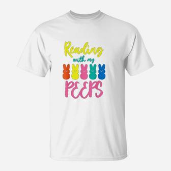 Reading With My Peeps T-Shirt | Crazezy