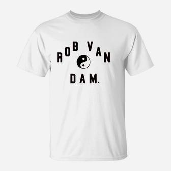 Rob Van Yang Yin T-Shirt | Crazezy