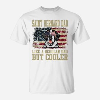 Saint Bernard Dad Like A Regular Dad But Cooler Dog Dad T-Shirt | Crazezy CA