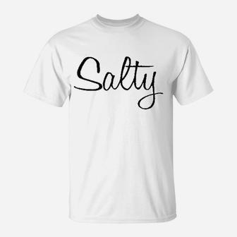 Salty T-Shirt | Crazezy DE