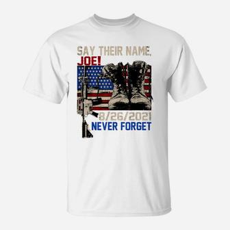 Say Their Names Joe Names Of Fallen Soldiers 13 Heroes T-Shirt | Crazezy