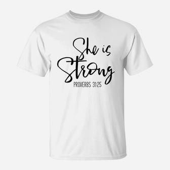 She Is Strong Proverbs T-Shirt | Crazezy