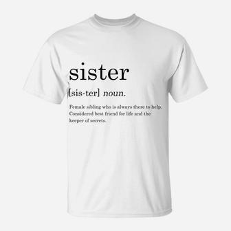 Sister Definition Sister Love Siblings Family T-Shirt | Crazezy